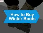 How to Buy Winter Boots