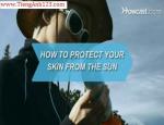 How to Protect Your Skin from the Sun