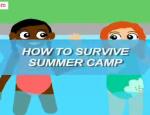 How To Survive Summer Camp