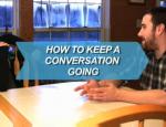 How To Keep a Conversation Going
