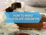 How to Make Chocolate Cream Pie