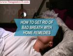 How to Get Rid of Bad Breath with Home Remedies
