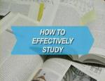 How to Effectively Study