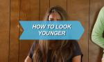 How To Look Younger