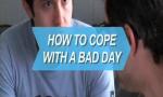 How to Cope with a Bad Day