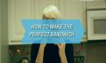 How to Make the Perfect Sandwich