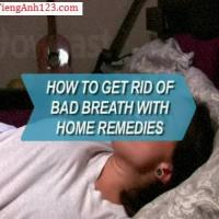 How to Get Rid of Bad Breath with Home Remedies